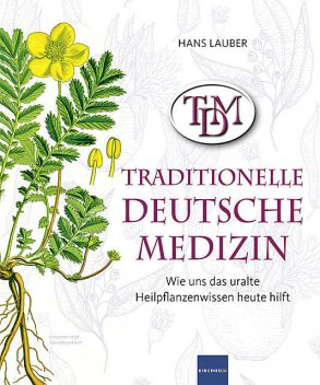 TDM Traditionelle Deutsche Medizin, Hans Lauber