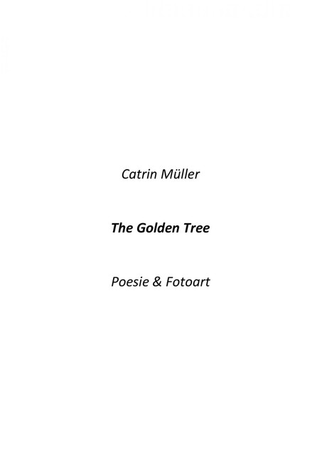The Golden Tree, Catrin Müller