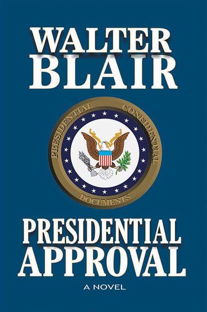 Presidential Approval, Walter Blair