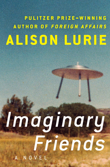 Imaginary Friends, Alison Lurie