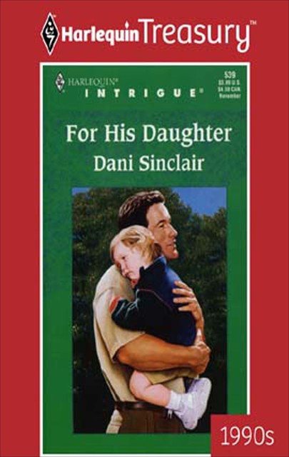 For His Daughter, Dani Sinclair