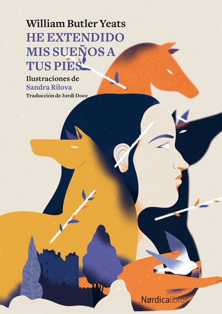 He extendido mis sueños a tus pies, William Butler Yeats