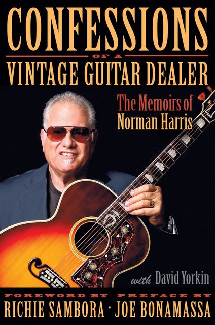 Confessions of a Vintage Guitar Dealer, Norman Harris
