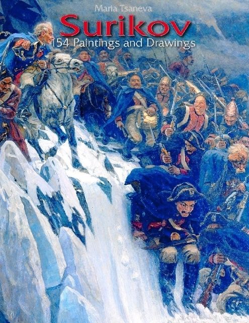 Surikov: 154 Paintings and Drawings, Maria Tsaneva