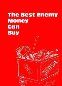 The Best Enemy Money Can Buy, Antony C.Sutton