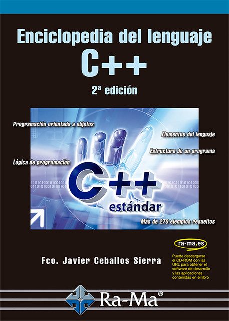 Enciclopedia del lenguaje C++. 2ª edición, Fco. Javier Ceballos Sierra