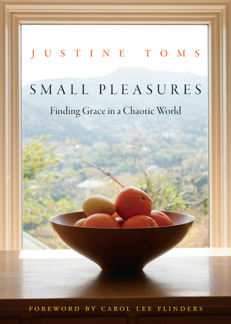 Small Pleasures, Justine Toms