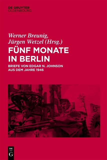 Fünf Monate in Berlin, Jürgen Wetzel, Werner Breunig