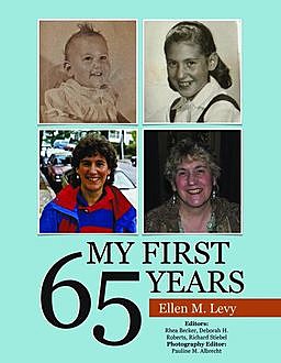 My First 65 Years, Ellen M.Levy