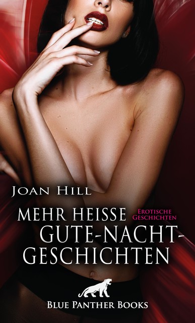 Mehr heiße Gute-Nacht-Geschichten | Erotische Geschichten, Joan Hill