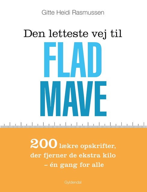 Den letteste vej til flad mave, Gitte Heidi Rasmussen