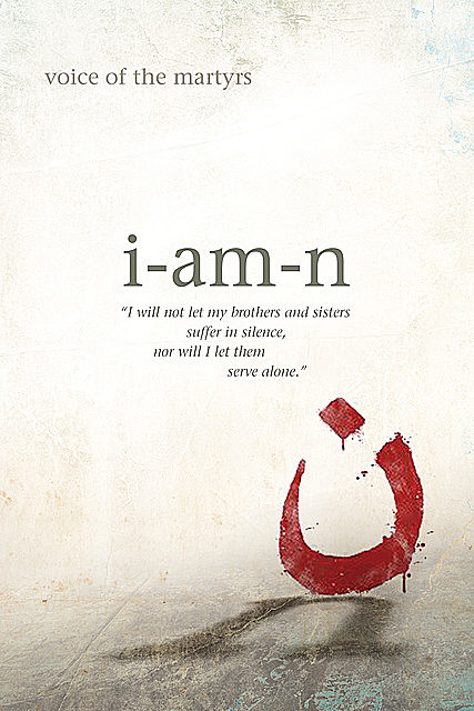 I Am N, The Voice of the Martyrs