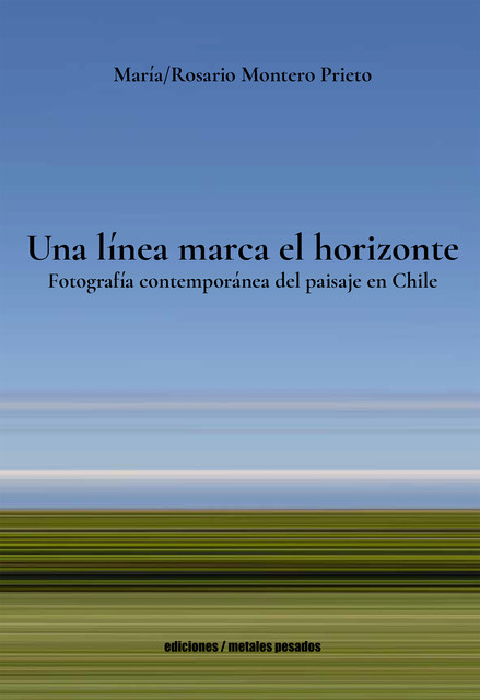 Una línea marca el horizonte, María Rosario Montero Prieto