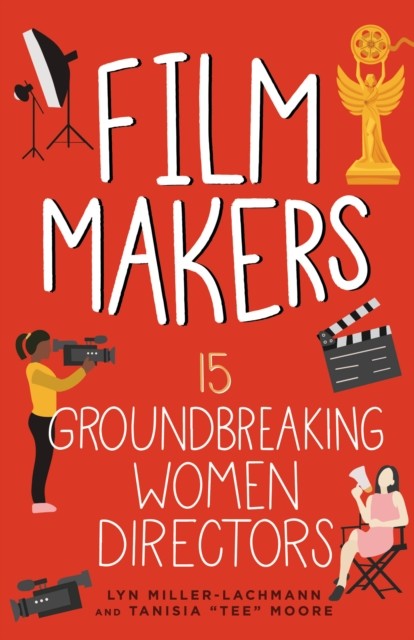 Film Makers, Lyn Miller-Lachmann