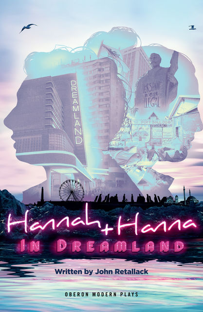 Hannah and Hanna in Dreamland, John Retallack