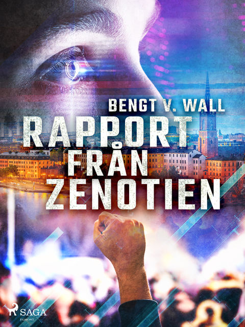 Rapport från Zenotien, Bengt V. Wall