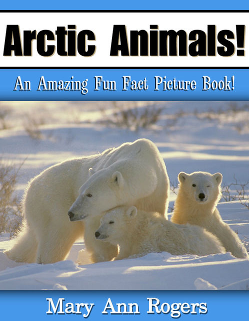 Arctic Animals, Mary Ann Rogers