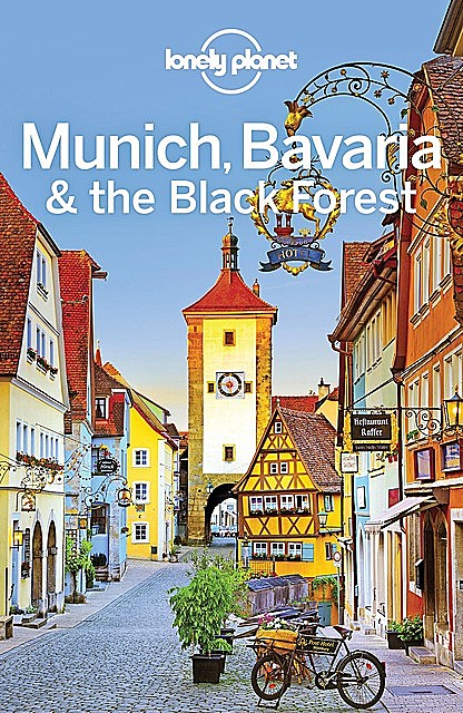 Lonely Planet Munich, Bavaria & The Black Forest 6, Lonely Planet