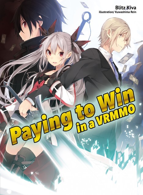 Paying to Win in a VRMMO: Volume 1, Blitz Kiva