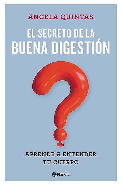 El secreto de la buena digestión, Ángela Quintas