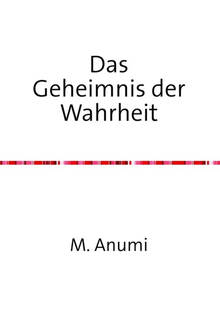 Das Geheimnis der Wahrheit, Ruediger Boesel