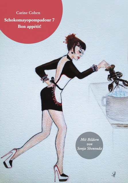 Schokomayopompadour 7 Bon appétit, Carine Cohen