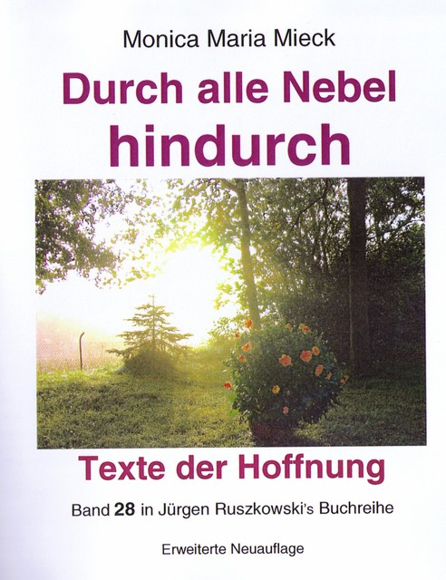 Durch alle Nebel hindurch – Texte der Hoffnung, Monica Maria Mieck