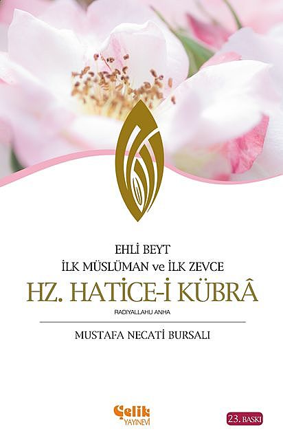 Hz. Hatice-i Kübra, Mustafa Necati Bursalı