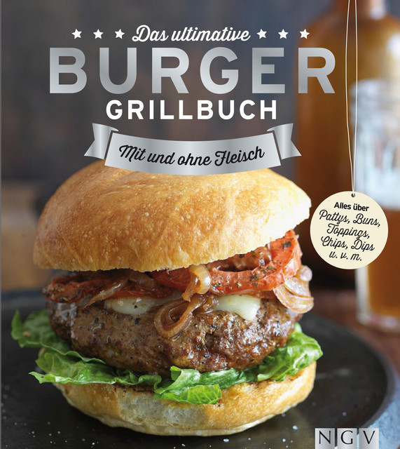 Das ultimative Burger-Grillbuch, Göbel Verlag, Naumann, amp