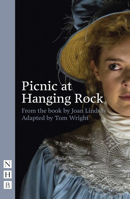 Picnic at Hanging Rock (stage version) (NHB Modern Plays), Joan Lindsay