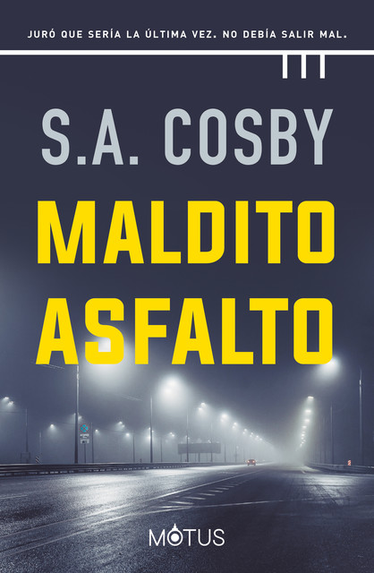 Maldito asfalto (versión española), S.A. Cosby