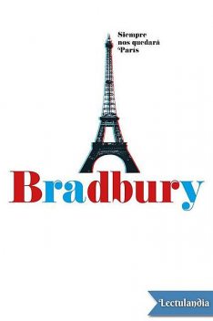 Siempre nos quedará París, Ray Bradbury