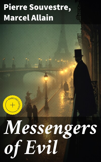 Messengers of Evil, Marcel Allain, Pierre Souvestre