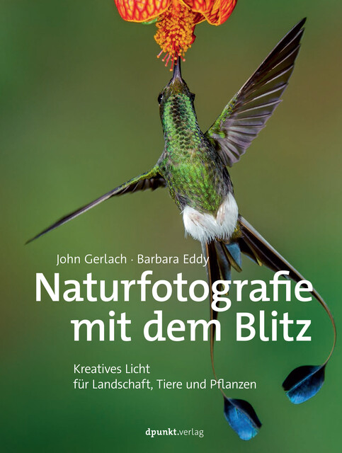 Naturfotografie mit dem Blitz, Barbara Eddy, John Gerlach