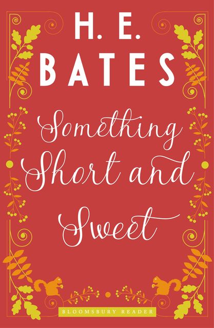 Something Short and Sweet, H.E.Bates