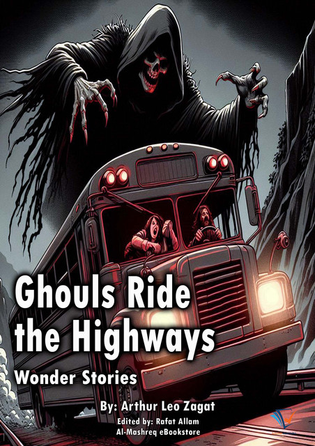 Ghouls Ride the Highways, Arthur Leo Zagat