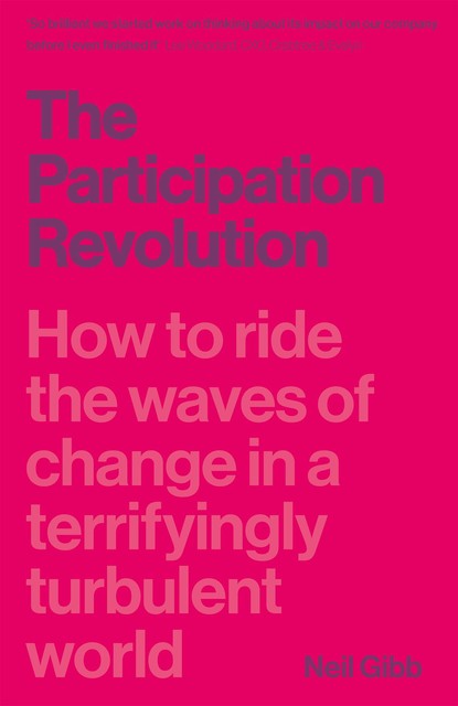The Participation Revolution, Neil Gibb