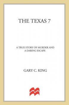 The Texas 7, Gary King