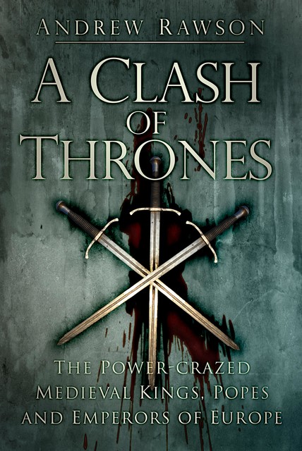 A Clash of Thrones, Andrew Rawson