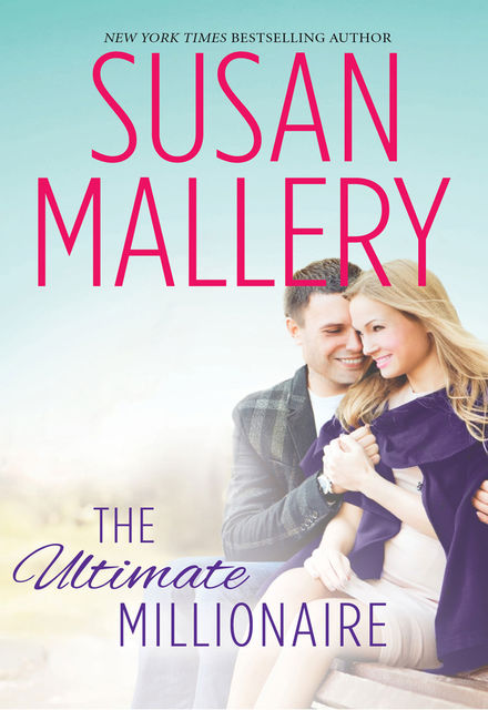The Ultimate Millionaire, Susan Mallery