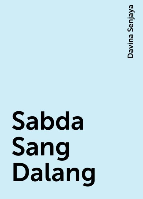 Sabda Sang Dalang, Davina Senjaya