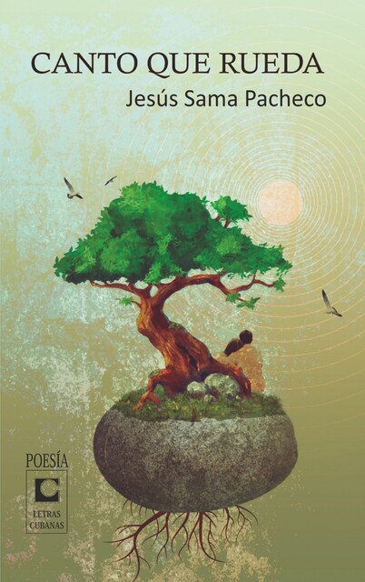 Canto que rueda, Jesús Sama Pacheco