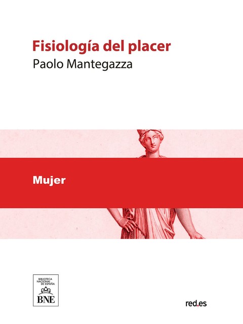 Fisiología del placer, Paolo Mantegazza