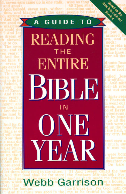 A Guide to Reading the Entire Bible in One Year, Webb Garrison