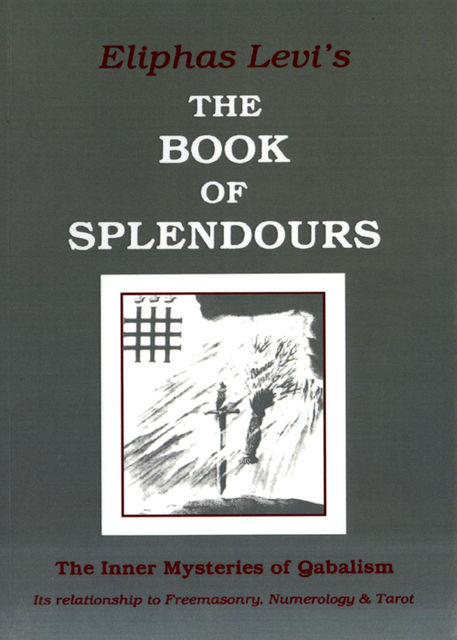 The Book of Splendours, Eliphas Levi