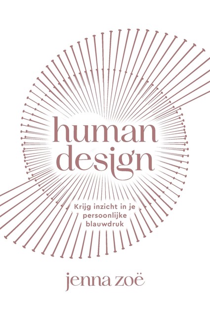 Human design, Jenna Zoe