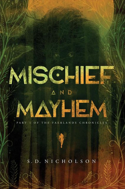 Mischief and Mayhem, S.D. Nicholson