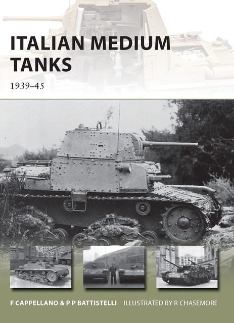 Italian Medium Tanks, Pier Paolo Battistelli, Filippo Cappellano