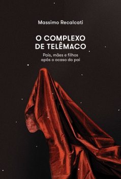 O complexo de telemaco, Massimo Recalcati