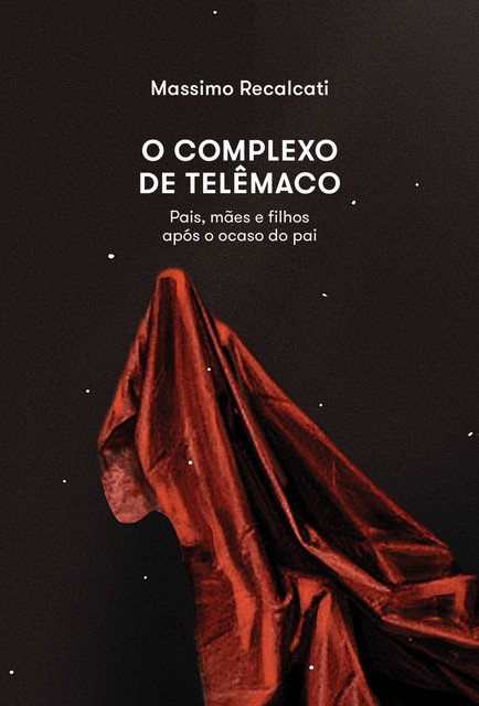 O complexo de telemaco, Massimo Recalcati